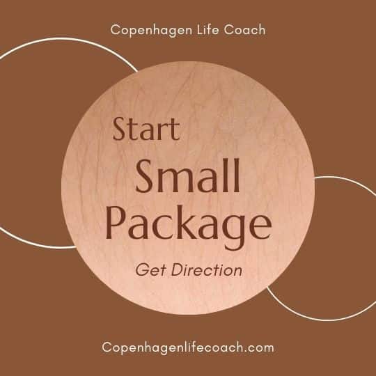 Copenhagen Life Coach - Start Small Package - Get Directions Start Small Package - Get Directions